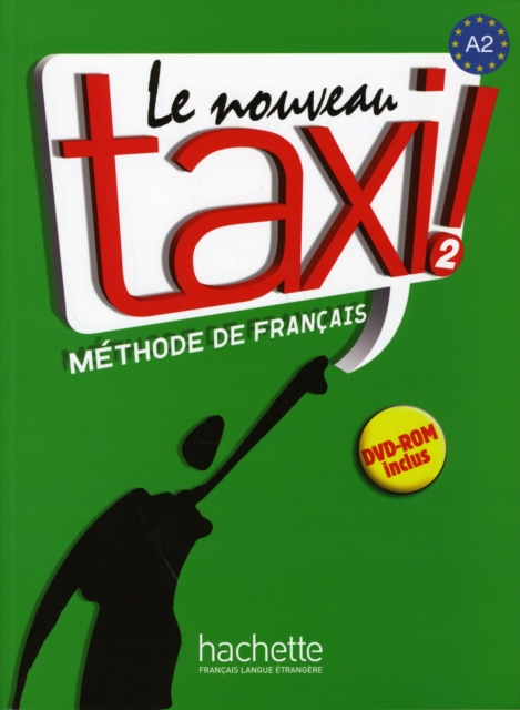 Le nouveau taxi! : Livre de l'eleve 2 + audio et video online, Paperback / softback Book