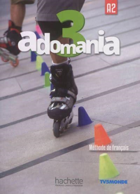 Adomania 3 : Livre de l'eleve. A2, Paperback / softback Book