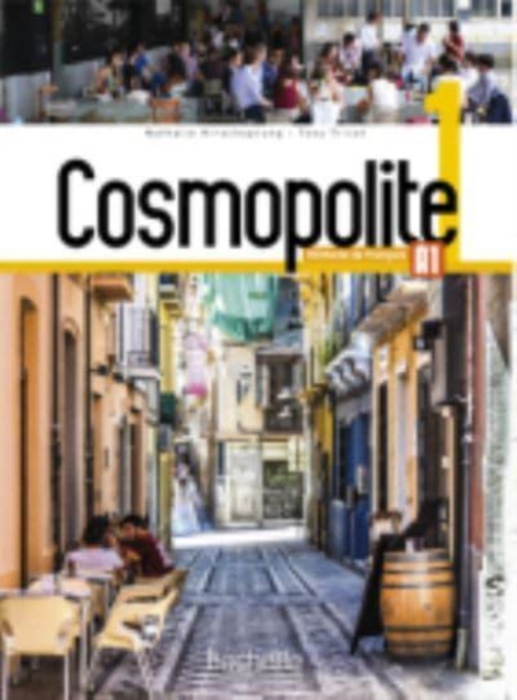 Cosmopolite 1 : Livre de l'eleve + Parcours digital : A1, Paperback / softback Book