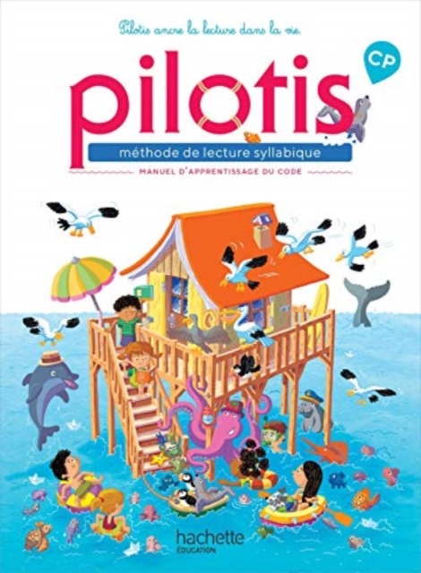 Pilotis methode de lecture syllabique CP, Hardback Book