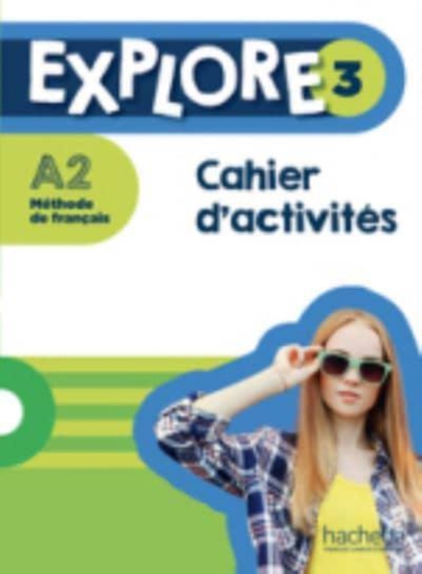 Explore : Cahier d'activites 3 + audio telechargeable, Paperback / softback Book