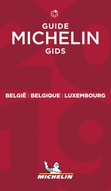 Belgie Belgique Luxembourg -The MICHELIN Guide 2019 : The Guide Michelin, Paperback / softback Book