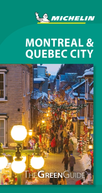 Montreal & Quebec City - Michelin Green Guide : The Green Guide, Paperback / softback Book
