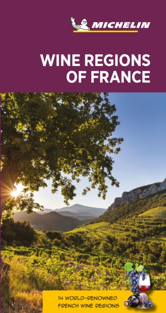 Wine regions of France - Michelin Green Guide : The Green Guide, Paperback / softback Book