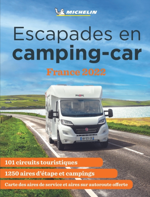 Escapades en camping-car France Michelin 2022 - Michelin Camping Guides, Paperback / softback Book