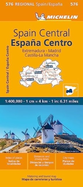 Spain Central, Extremadura, Castilla-La Mancha, Madrid - Michelin Regional Map 576, Sheet map, folded Book