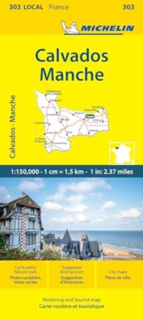 Calvados  Manche - Michelin Local Map 303 : Map, Sheet map, folded Book