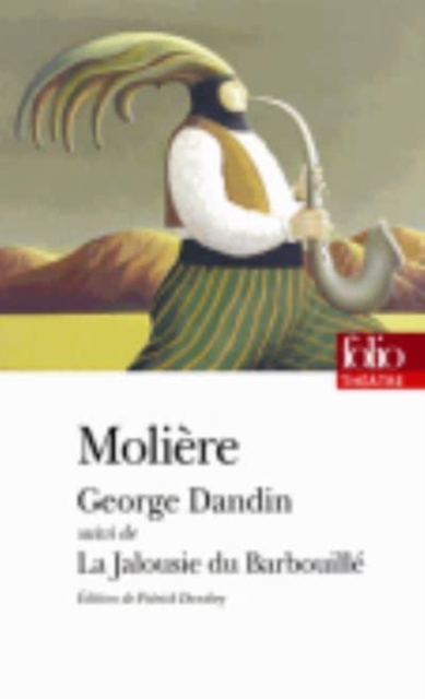 George Dandin ; La jalousie du barbouill'~, Paperback / softback Book