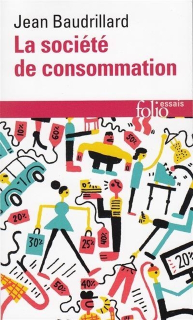 La societe de consommation : ses mythes, ses structures, Paperback / softback Book