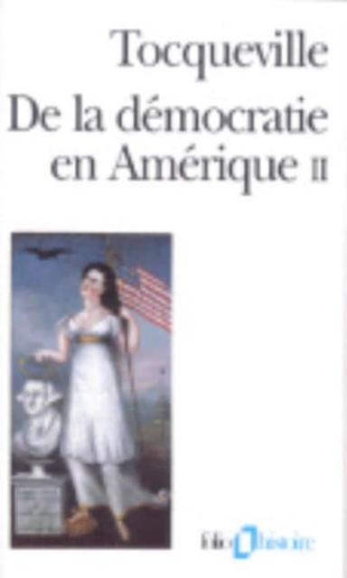 De la democratie en Amerique II, Paperback / softback Book