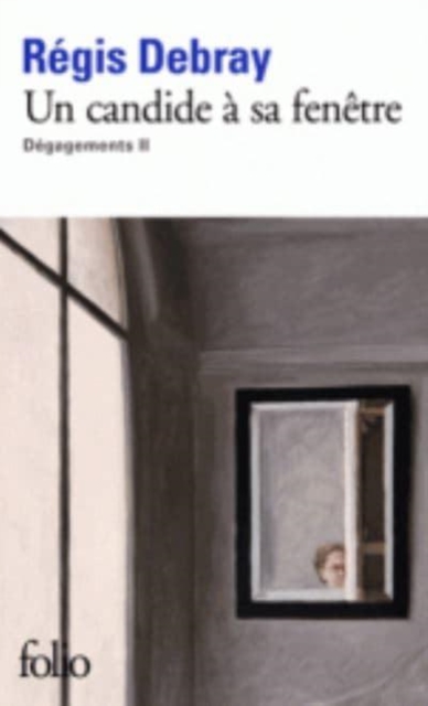 Degagements 2 : Un candide  a sa fenetre, Paperback / softback Book