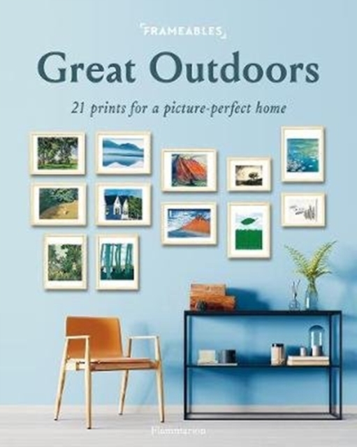 Frameables: Great Outdoors : 21 Prints for a Picture-Perfect Home, Paperback / softback Book