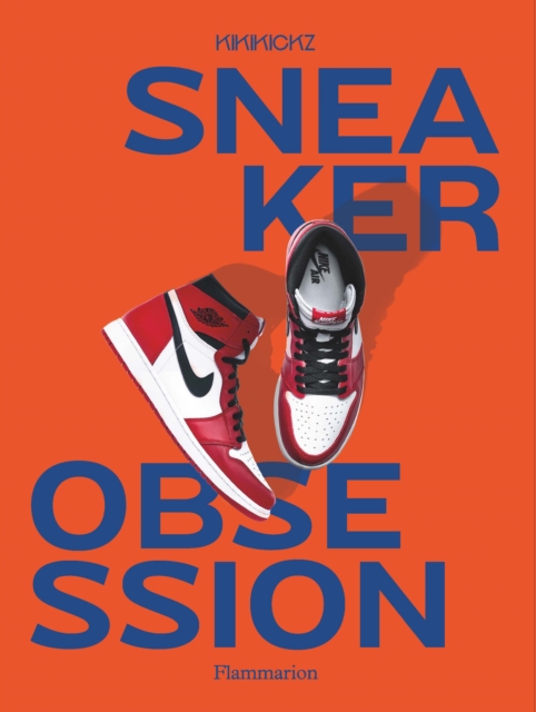 Sneaker Obsession, Paperback / softback Book