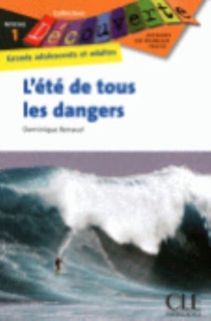 Decouverte : L'ete de tous les dangers, Paperback / softback Book