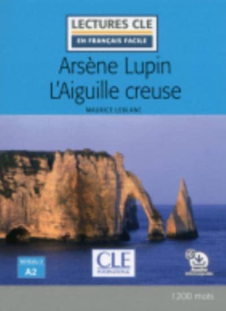 Arsene Lupin L'Aiguille creuse - Livre + audio online, Paperback / softback Book