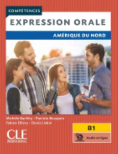 Competences 2eme  edition : Expression orale B1 - Amerique du Nord, Paperback / softback Book