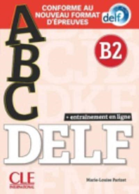 ABC DELF : Livre B2 + CD + Entrainement en ligne - nouvelle format 2020, Mixed media product Book