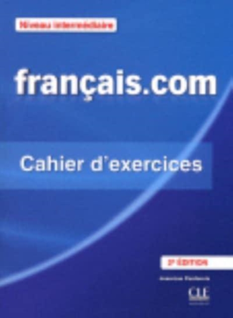 Francais.com : Cahier d'exercices 2, Paperback / softback Book