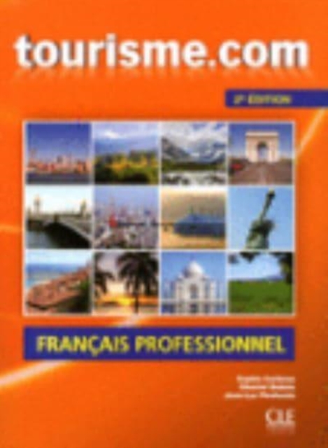 Tourisme.com : Livre de l'eleve + CD-audio - 2e edition, Mixed media product Book