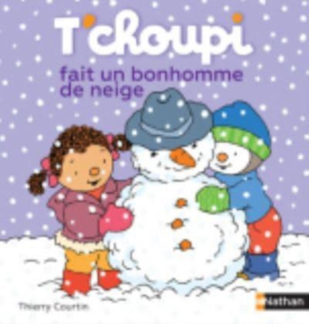 T'choupi : T'choupi fait un bonhomme de neige, Hardback Book