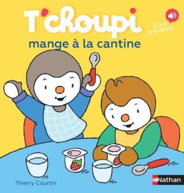 T'choupi : T'choupi mange a la cantine, Hardback Book