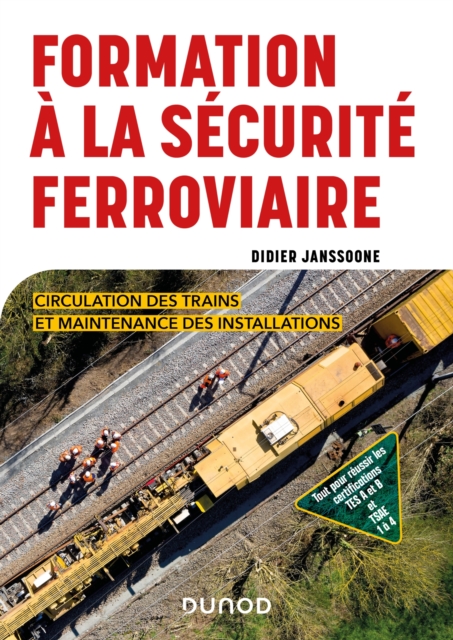 Formation a la securite ferroviaire : Circulation des trains et maintenance des installations, PDF eBook