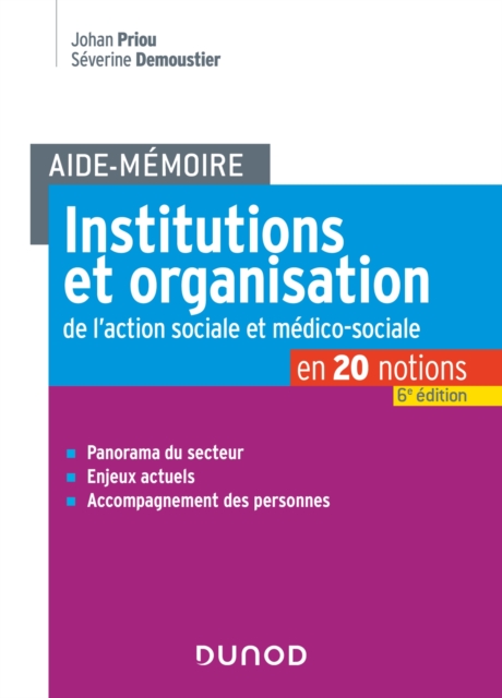 Aide-Memoire - Institutions et organisation de l'action sociale et medico-sociale - 6e ed., EPUB eBook