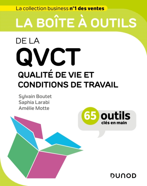 La boite a outils de la QVCT : Qualite de Vie et Conditions de Travail - 65 outils cles en main, EPUB eBook