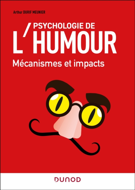 Psychologie de l'humour : Mecanismes et impacts, EPUB eBook