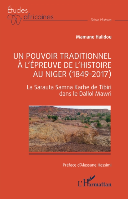 Un pouvoir traditionnel a l'epreuve de l'histoire au Niger (1849-2017) : La Sarauta Samna Karhe de Tibiri dans le Dallol Mawri, PDF eBook