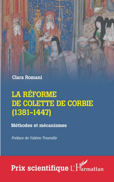 La reforme de Colette de Corbie (1381-1447) : Methodes et mecanismes, EPUB eBook