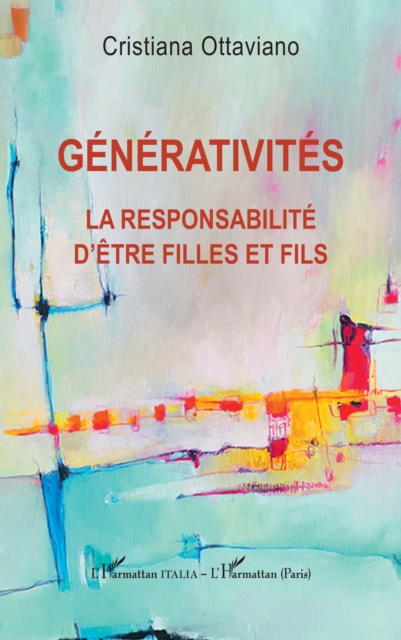 Generativites : La responsabilite d'etre filles et fils, PDF eBook