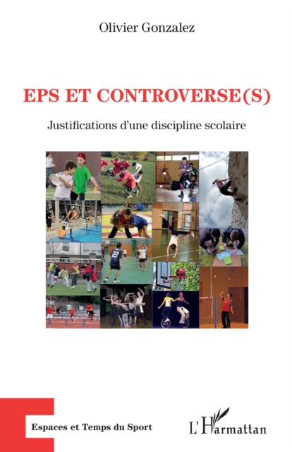 EPS et controverse(s) : Justifications d'une discipline scolaire, EPUB eBook