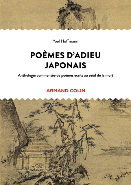 Poemes d'adieu japonais : Anthologie bilingue de poemes classiques ecrits au seuil de la mort, EPUB eBook