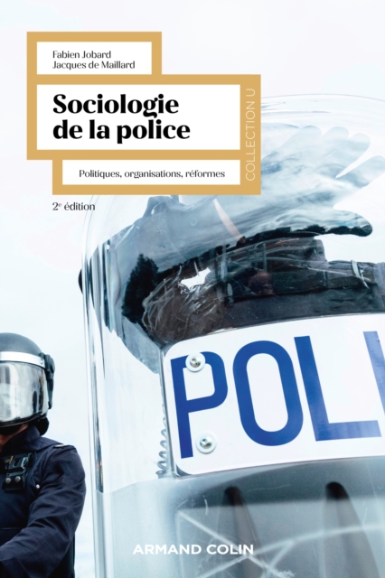 Sociologie de la police - 2e ed. : Politiques, organisations, reformes, EPUB eBook