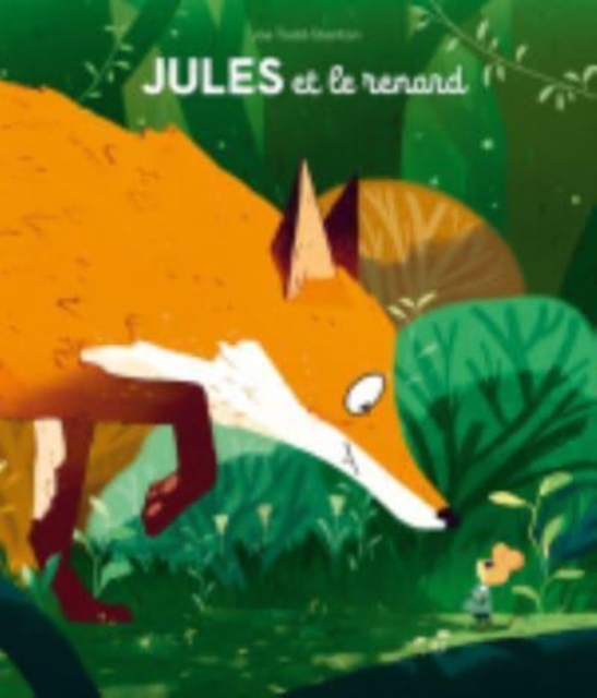 Jules et le renard, Hardback Book