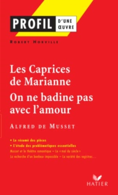 Profil d'une oeuvre : Les caprices de Marianne/On ne badine pas avec l'amour, Paperback / softback Book