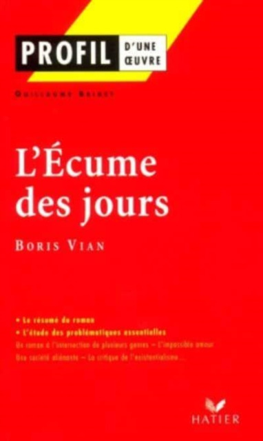 Profil d'une oeuvre : L'ecume des jours, Paperback / softback Book