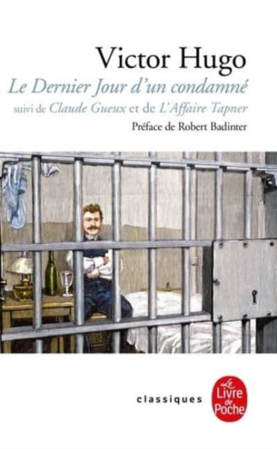 Le dernier jour d'un condamne, suivi de Claude Gueux et Affaire Tapner, Paperback / softback Book