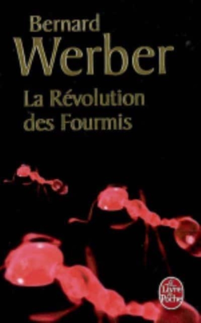 Le Cycle des Fourmis. Tome 3 : La Revolution des Fourmis, Paperback / softback Book