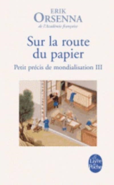 Sur la route du papier (Petit precis de mondialisation 3), Paperback / softback Book