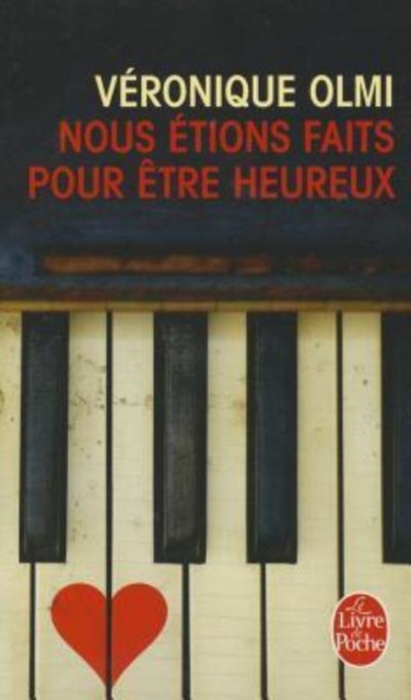 Nous  etions faits pour  etre heureux, Paperback / softback Book