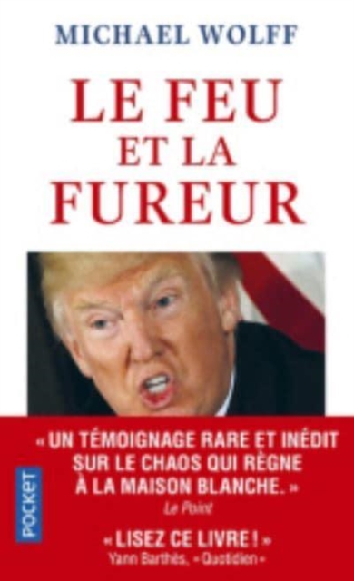 Le feu et la fureur : Trump a la Maison Blanche, Paperback / softback Book