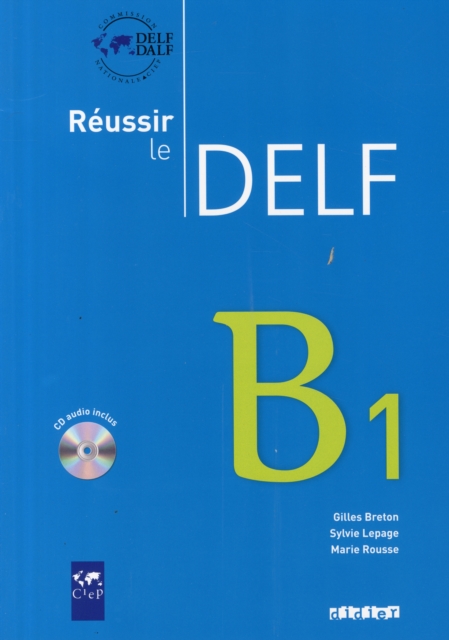 Reussir le DELF 2010 edition : Livre B1 & CD audio, Mixed media product Book