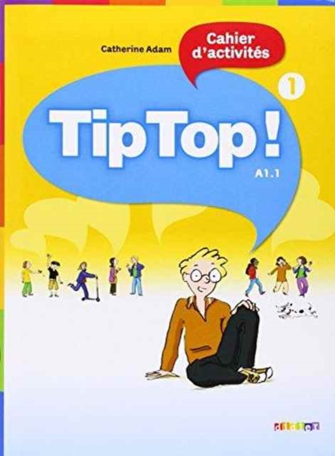 Tip Top! : Cahier d'activites 1, Paperback / softback Book