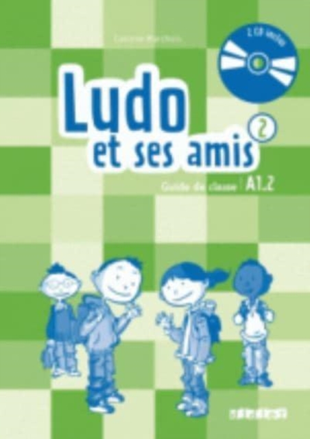 Ludo et ses amis 2015 : Guide pedagogique 2 + CD, Mixed media product Book