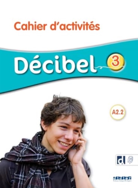 DECIBEL NIVEAU 3 - Cahier d'activites + didierfle.app, Paperback / softback Book