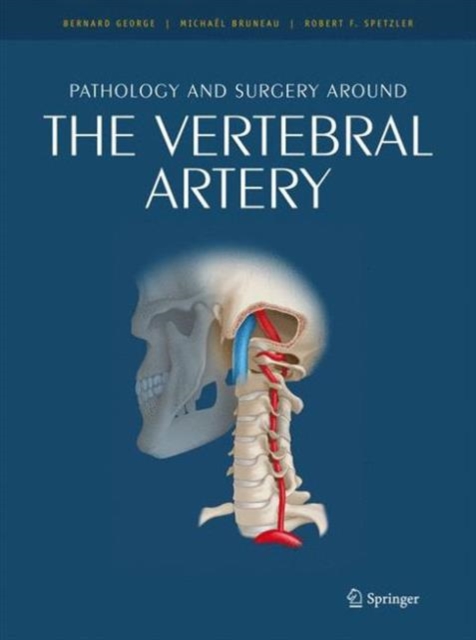 Pathology and surgery around the vertebral artery, Hardback Book