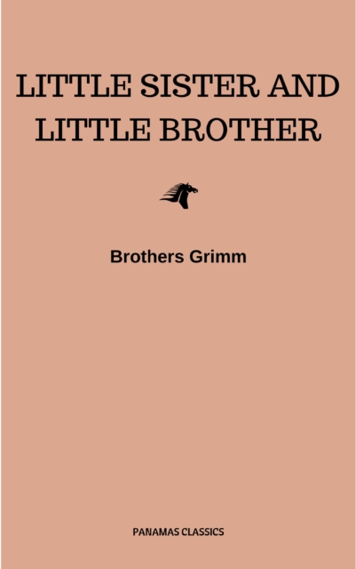 Little Sister and Little Brother and Other Tales (Illustrated), EPUB eBook