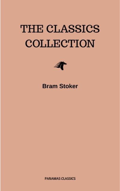 Bram Stoker: The Classics Collection, EPUB eBook